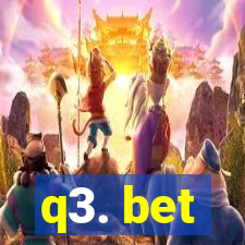 q3. bet